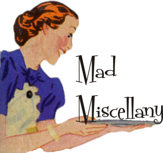 Mad Miscellany