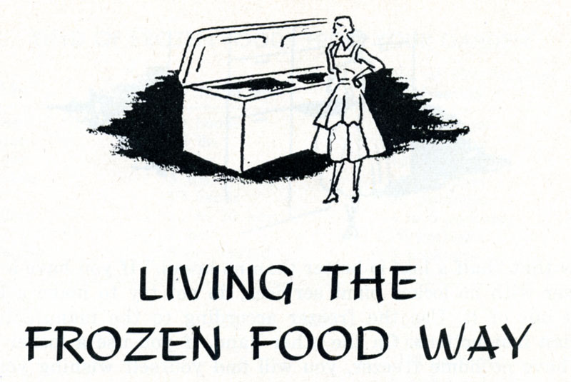 Living the Frozen Food Way